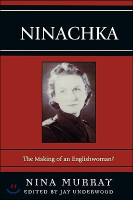 Ninachka: The Making of an Englishwoman?