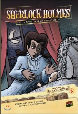 Sherlock Holmes and the Adventure of the Sussex Vampire