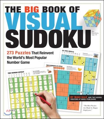 The Big Book of Visual Sudoku: 273 Puzzles That Reinvent the World's Most Popular Number Game