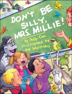 Don&#39;t Be Silly, Mrs. Millie!