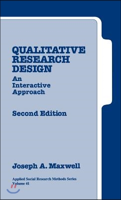 Qualitative Research Design: An Interactive Approach