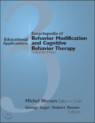 Encyclopedia of Behavior Modification and Cognitive Behavior Therapy