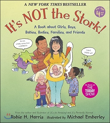 It&#39;s Not the Stork!: A Book about Girls, Boys, Babies, Bodies, Families and Friends