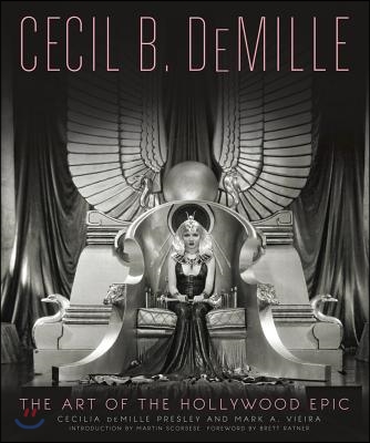 Cecil B. DeMille: The Art of the Hollywood Epic