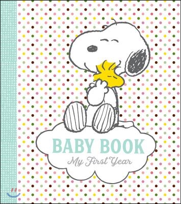 Peanuts Baby Book: My First Year