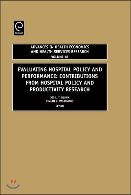 Evaluating Hospital Policy and Performance: Contributions from Hospital Policy and Productivity Research