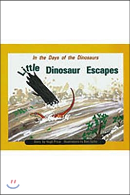 In the Days of Dinosaurs: Little Dinosaur Escapes: Individual Student Edition Turquoise (Levels 17-18)