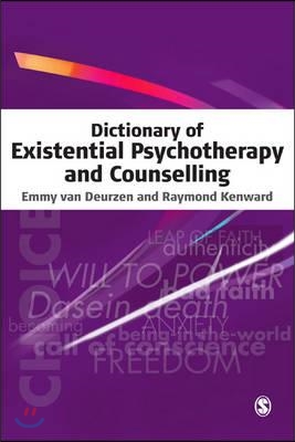 Dictionary of Existential Psychotherapy and Counselling