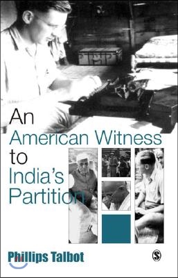 An American Witness to India′s Partition