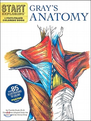 Gray&#39;s Anatomy: A Fact-Filled Coloring Book [With Poster]