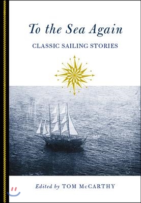 To the Sea Again: Classic Sailing Stories