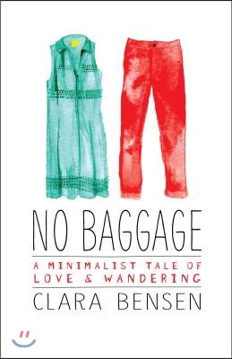 No Baggage: A Minimalist Tale of Love and Wandering