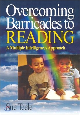 Overcoming Barricades to Reading: A Multiple Intelligences Approach