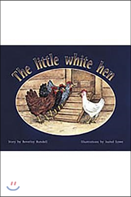 The Little White Hen: Individual Student Edition Yellow (Levels 6-8)