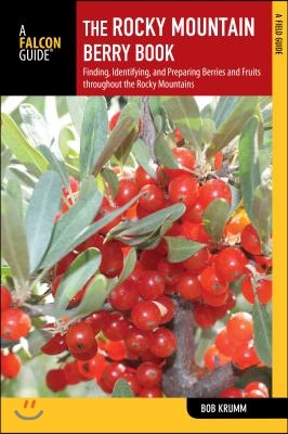 The Rocky Mountain Berry Book