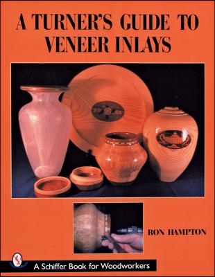 A Turner&#39;s Guide to Veneer Inlays