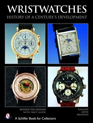 Wristwatches: History of a Century&#39;s Development