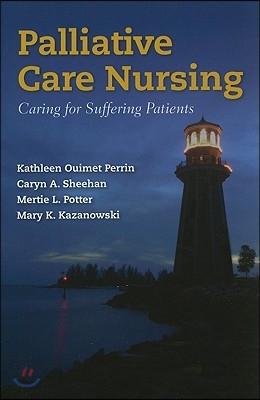 Palliative Care Nursing: Caring for Suffering Patients