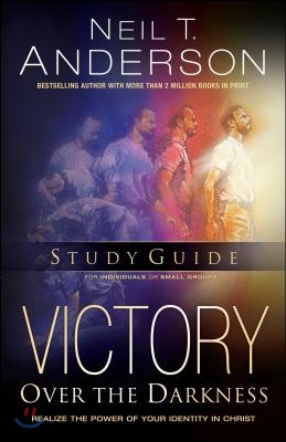 Victory Over the Darkness Study Guide: Realize the Power of Your Identity in Christ