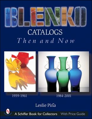 Blenko Catalogs Then &amp; Now: 1959-1961, 1984-2001