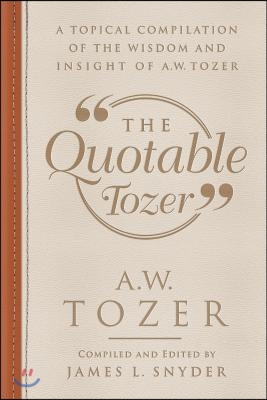 The Quotable Tozer