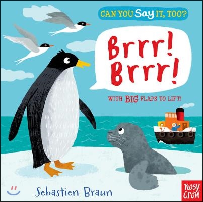 Can You Say It, Too? Brrr! Brrr! (Board Books)