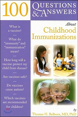 100 Questions &amp; Answers about Childhood Immunizations