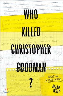 Who Killed Christopher Goodman?: Based on a True Crime