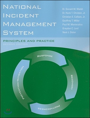 National Incident Management System: Principles and Practice: Principles and Practice