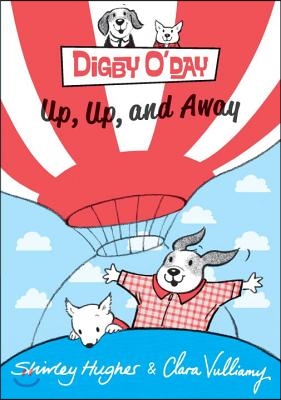 Digby O&#39;Day Up, Up, and Away