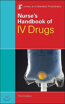 Nurse&#39;s Handbook of I.V. Drugs