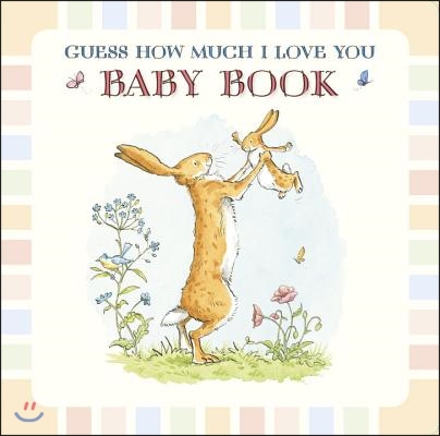 Baby Book Based on Guess How Much I Love You