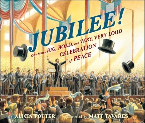 Jubilee!: One Man&#39;s Big, Bold, and Very, Very Loud Celebration of Peace