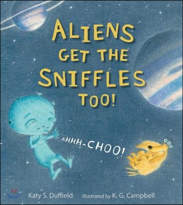 Aliens Get the Sniffles Too! Ahhh-Choo!