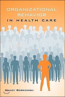 Organizational Behavior in Health Care