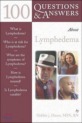 100 Questions &amp; Answers about Lymphedema