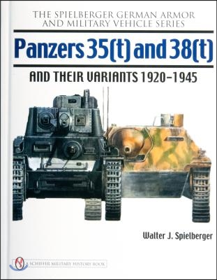 Panzers 35(t) and 38(t) and their Variants 1920-1945