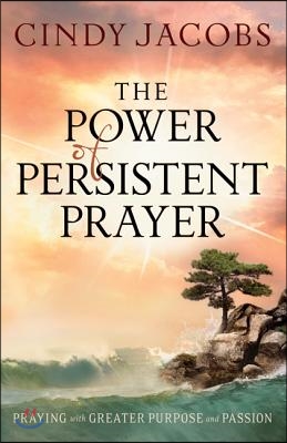 Power of Persistent Prayer