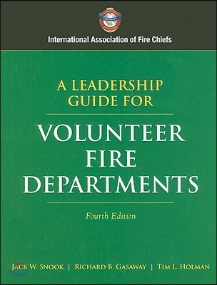 A Leadership Guide for Volunteer Fire Departments