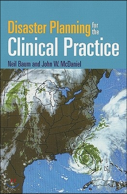 Disaster Planning for the Clinical Practice [With CDROM]