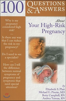 100 Questions  &  Answers About Your High-Risk Pregnancy