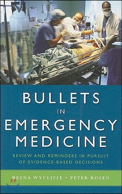 Bullets In Emergency Medicine