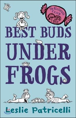 The Rizzlerunk Club: Best Buds Under Frogs