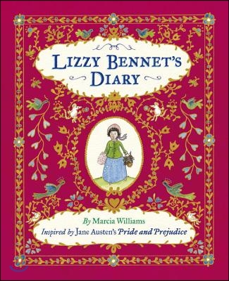 Lizzy Bennet&#39;s Diary, 1811-1812: Discovered by Marcia Williams
