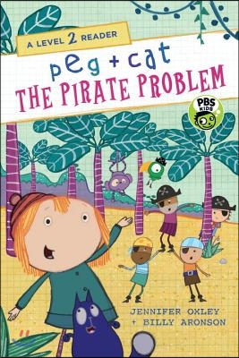 Peg + Cat: The Pirate Problem: A Level 2 Reader