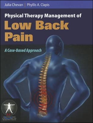 Physical Therapy Management of Low Back Pain: A Case-Based Approach