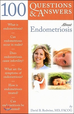 100 Questions &amp; Answers about Endometriosis