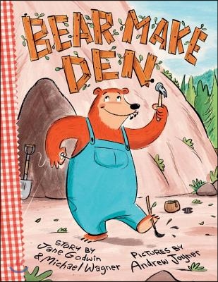 Bear Make Den