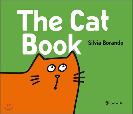 The Cat Book: A Minibombo Book