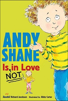 Andy Shane Is Not in Love